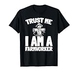Feldarbeit Erntehilfe - Agrarproduktion Landarbeiter T-Shirt