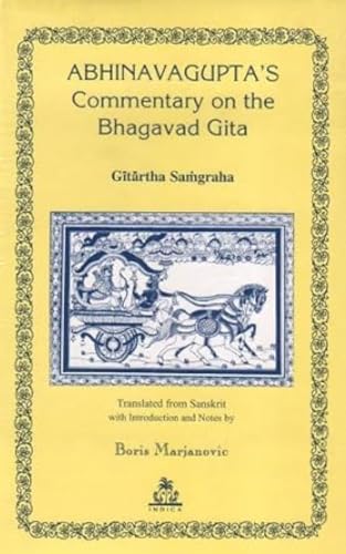 Abhinavagupta's Commentary on the Bhagavad Gita Gitartha Samgraha
