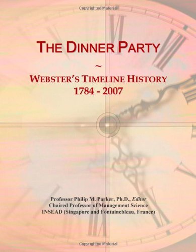 The Dinner Party: Webster's Timeline History, 1784 - 2007