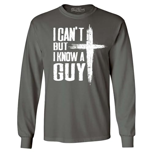 shop4ever I Can't but I Know a Guy Jesus Religious Long Sleeve Shirt
