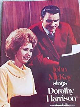 Paperback JOHN MCKAY SINGS DOROTHY HARRISON Book