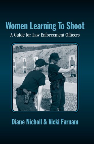 Women Learning to Shoot: A Guide for Law Enforcement Officers