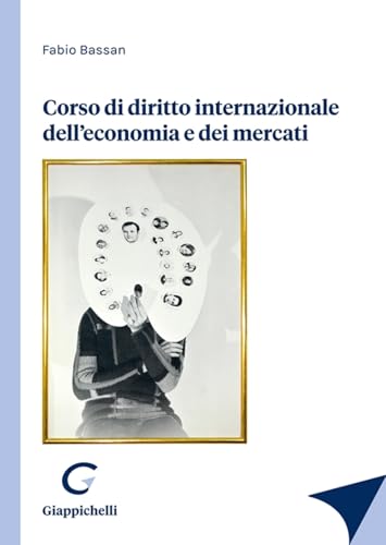 Corso di diritto internazionale dell’economia e dei mercati