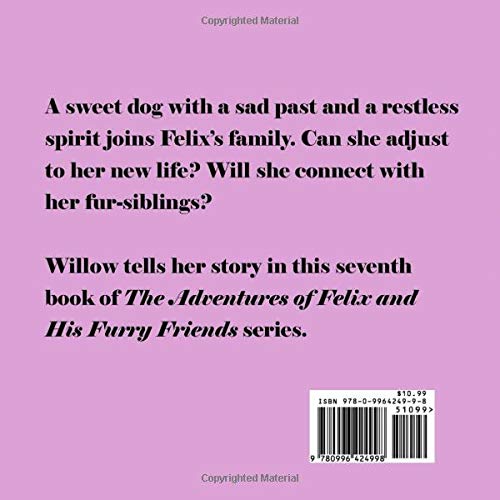 Willow's Wanderlust: A True Adoption Story (The Adventures of Felix and His Furry Friends)