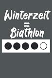 Winterzeit Biathlon: Biathlonlogbuch/Wettkampflogbuch für Biathlon- oder Zweifach-Kampf-Sportler. 120 Seiten mit Seitenzahlen. Zum Notieren der ... Rundenzeiten, Punkte und vieles mehr.