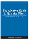 The Advisor's Guide to Qualified Plans