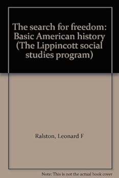 Unknown Binding The search for freedom: Basic American history (The Lippincott social studies program) Book