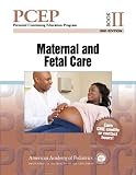 PCEP Book II: Maternal and Fetal Care (Perinatal Continuing Education Program)
