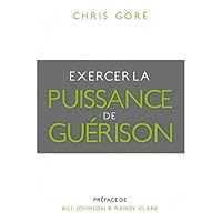 EXERCER LA PUISSANCE DE GUERISON 2922777316 Book Cover