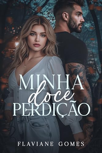 MINHA DOCE PERDIÇÃO (Trigêmeos Grecco)