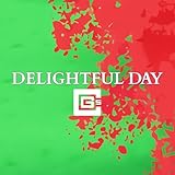 delightful one traduzione  Delightful Day