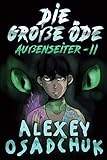 Die große Öde (Außenseiter-II): LitRPG-Serie