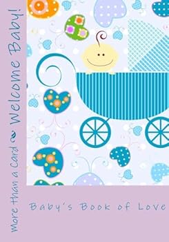 Paperback Welcome Baby!: Book of Love Book