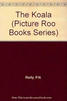 Paperback The Koala (Picture Roo Books Series) Book
