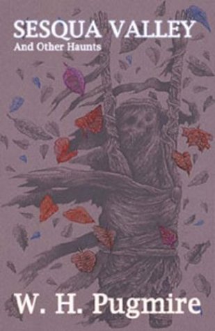 Sesqua Valley and Other Haunts 1929653379 Book Cover