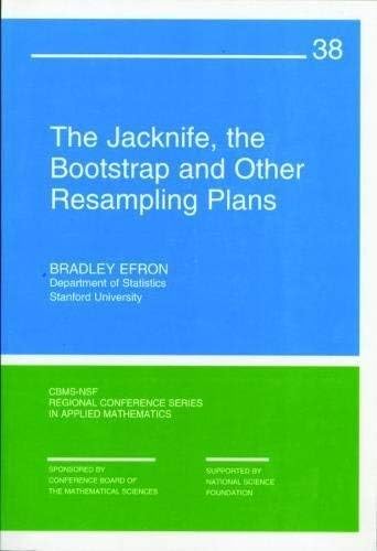 [(The Jack-knife, the Bootstrap and Other Resampling Plans )] [Author ...