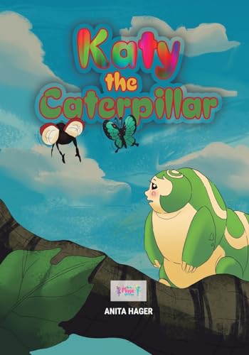 Katy the caterpillar (Be the magic you are)