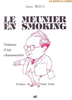 Paperback Le Meunier En Smoking: Poemes D'un Chansonnier [French] Book