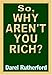 So, Why Aren't You Rich? The Prosperity Secret of the Rich