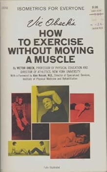 Paperback How to exercise without moving a muscle (A Pocket book special) Book