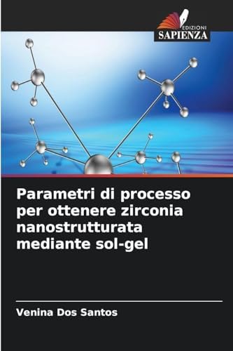 Parametri di processo per ottenere zirconia nanostrutturata mediante sol-gel: DE