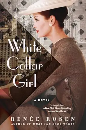 White Collar Girl Renée Rosen