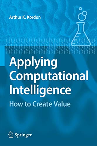 Applying Computational Intelligence: How to Create Value view 2