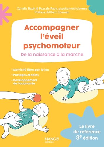 Accompagner l'éveil psychomoteur de la naissance à la marche