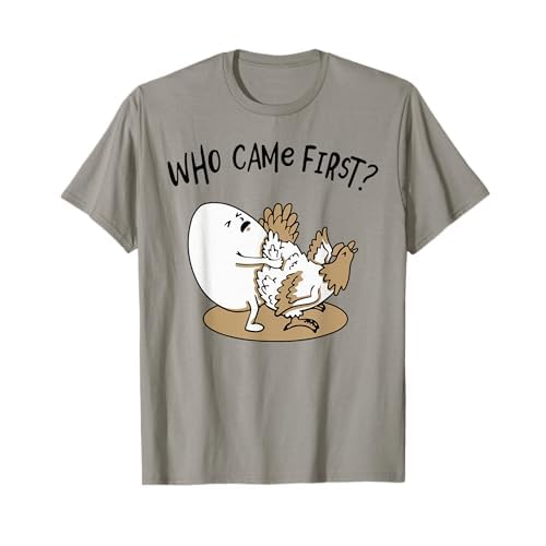 Wer kam zuerst Huhn oder Ei? Hühnerliebhaber Lustiger Landwirt T-Shirt