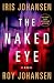 The Naked Eye: A Novel (Kendra Michaels)