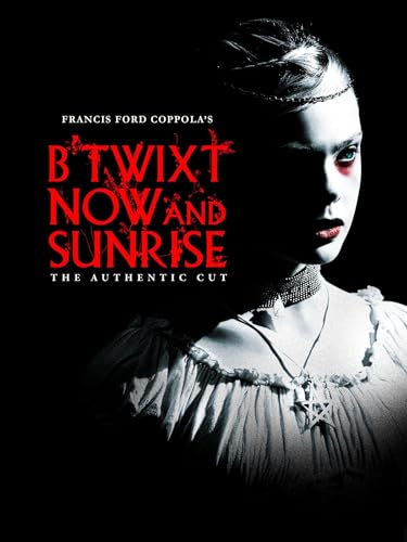 B'twixt Now and Sunrise - The Authentic Cut