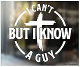 I Can't But I Know a Guy Sticker - Jesus Christian Bible Decal