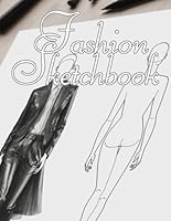 Fashion Sketchbook: 60 Plates With 4 Poses B0D6VDRB3Z Book Cover