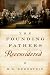 The Founding Fathers Reconsidered