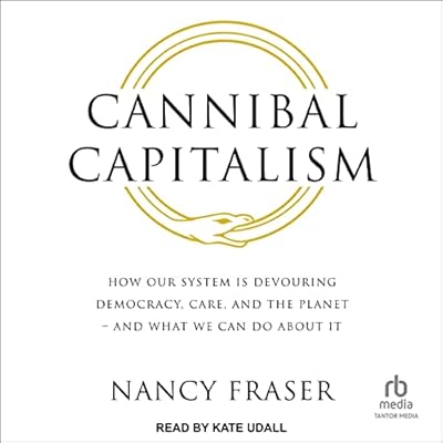 Cannibal Capitalism