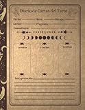  Diario para las lecturas del Tarot: para 3 cartas, registre sus lecturas diarias / espacio para las interpretaciones del buscador, ¿Qué está esperando ... de tarot más eficientes y organizadas.