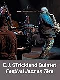 E.J. Strickland Quintet - Live en el Festival Jazz en Tête