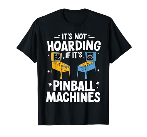 Funny Pinball Art For Men Women Arcade Player Pinball Lover T-Shirt