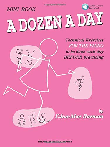Mini Book - A Dozen A Day (Book/Online Audio-Includes Online Access Code) Pack: Technical Exercises for the Piano to Be Done Each Day Before Practicing: Mini Book