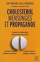 Cholestérol, mensonges et propagande [ancienne édition] 2916878173 Book Cover