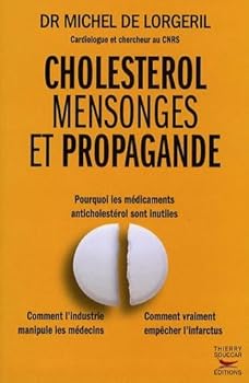 Paperback Cholest?rol, mensonges et propagande [French] Book