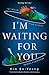 Produktbild Im Waiting For You