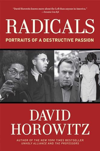 Radicals: Portraits of a Destructive Passion