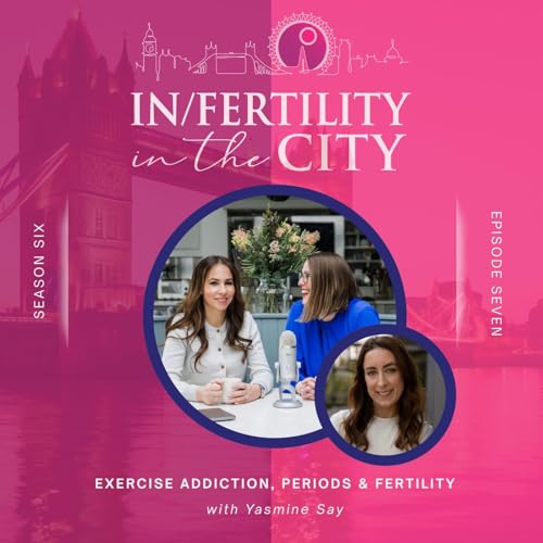 Exercise addiction, periods and fertility - with Yasmine Say