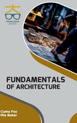 Fundamentals of Architecture surmonter les difficultés de la composition spatiale
