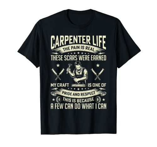 Carpenter Life - Carpintero divertido para carpintería, para hombre Camiseta