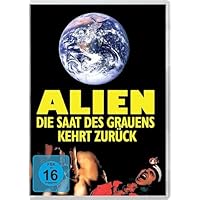 Alien - Die Saat des Grauens kehrt zur&uuml;ck