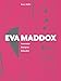 Eva Maddox: Innovator, Designer, Educator