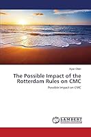 The Possible Impact of the Rotterdam Rules on CMC 365961534X Book Cover