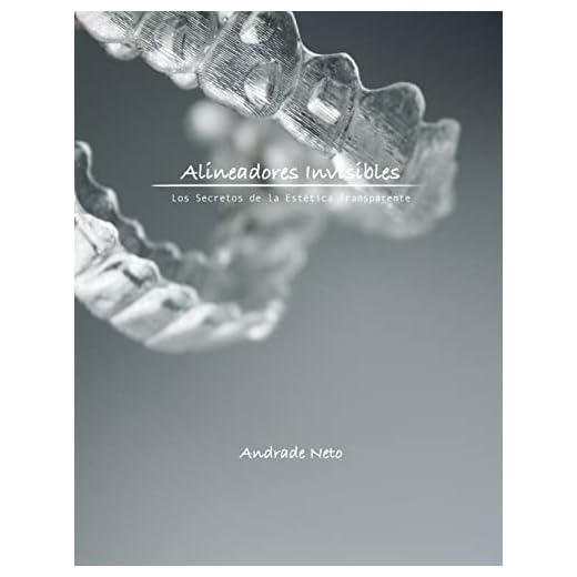 Alineadores Invisibles: Los secretos de la estetica transparente